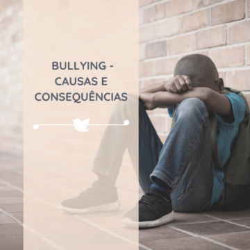 Bullying – causas e consequências